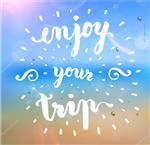 Enjoy Your Trip 